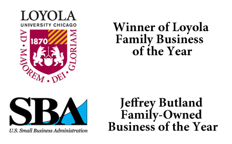 Loyola University Chicago Logo. Motto, Preparing people to lead extraordinary lives. Winner of Loyola Family Business of the Year.
SBA.gov, U.S. Small Business Administration, Jeffery Butland Family-Owned Business of the Year.
